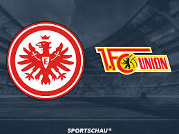 Eintracht Frankfurt vs Union Berlin: Match Preview and Analysis