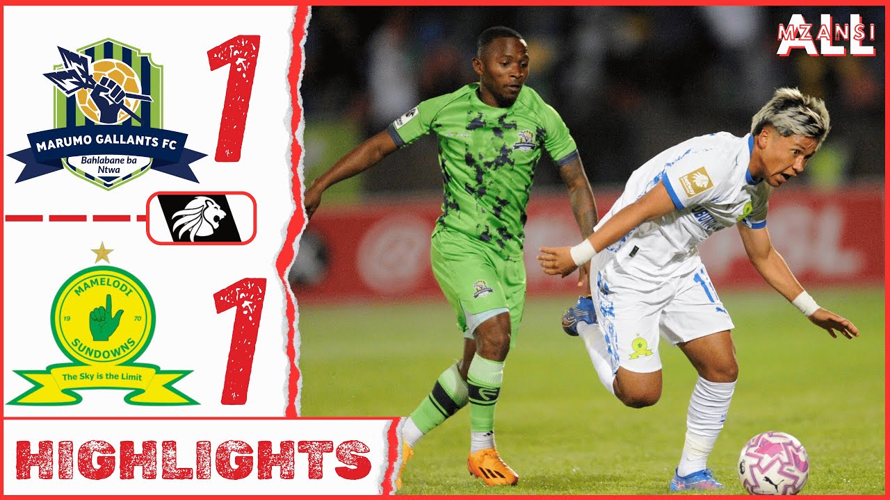 Gallants vs Mamelodi Sundowns: A Clash of Titans