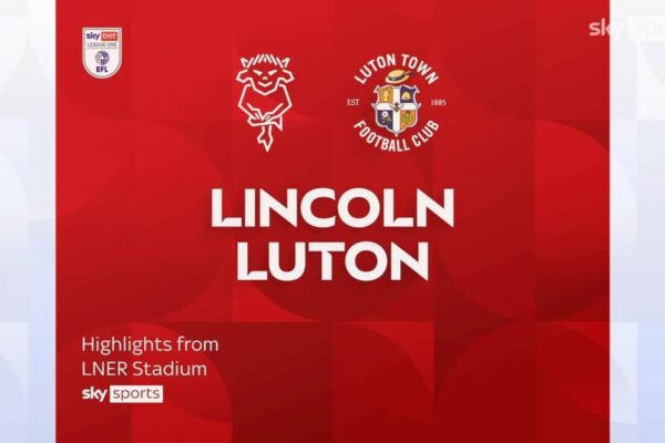 Lincoln City vs Luton Town: A Clash of Ambitions
