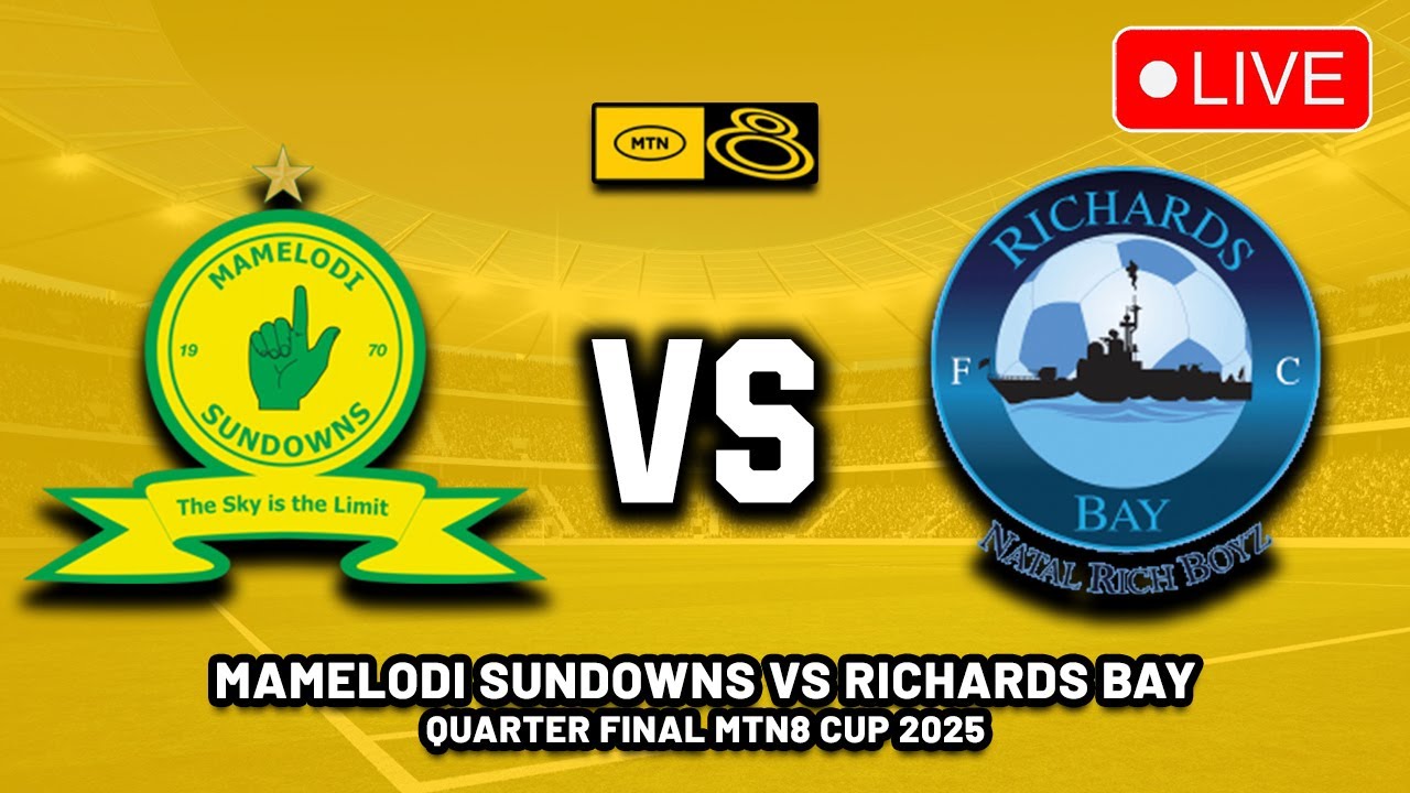 Mamelodi Sundowns vs Richards Bay: An Exciting Clash