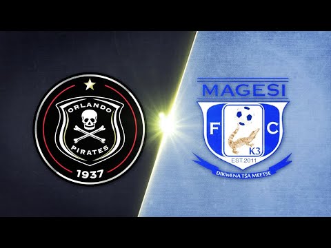 Orlando Pirates vs Magesi: A Thrilling Encounter
