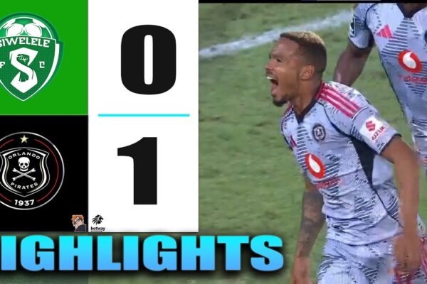 Orlando Pirates vs Siwelele: Match Highlights and Insights