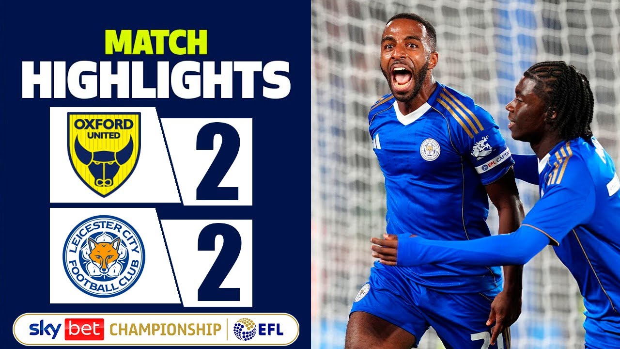 Oxford Utd vs Leicester City: A Clash in the EFL Cup