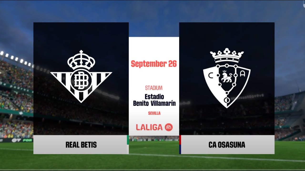 Real Betis Sevilla vs Osasuna: Match Preview and Insights
