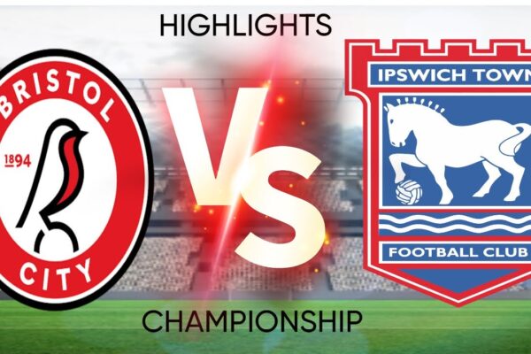 Bristol City vs Ipswich Town: Key Highlights from the Match