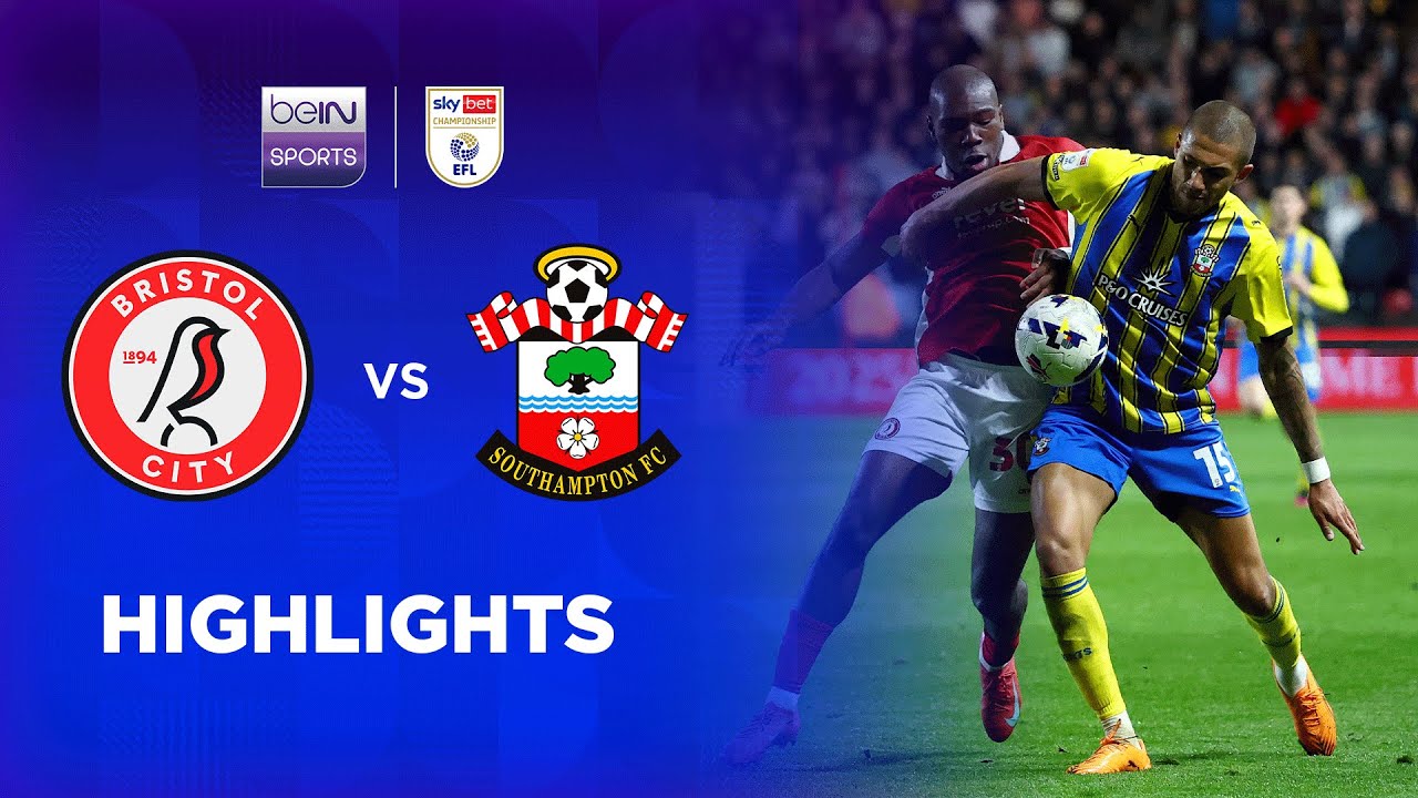 Exciting Matchup: Bristol City vs Southampton Preview