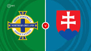 Northern Ireland vs Slovakia: A Look at Recent Encounters