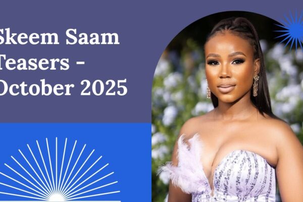 Latest Skeem Saam Teasers for October 2025 image 1