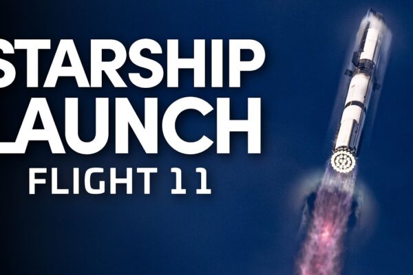 SpaceX Starship Flight 11 Launch: A New Era in Space Exploration
