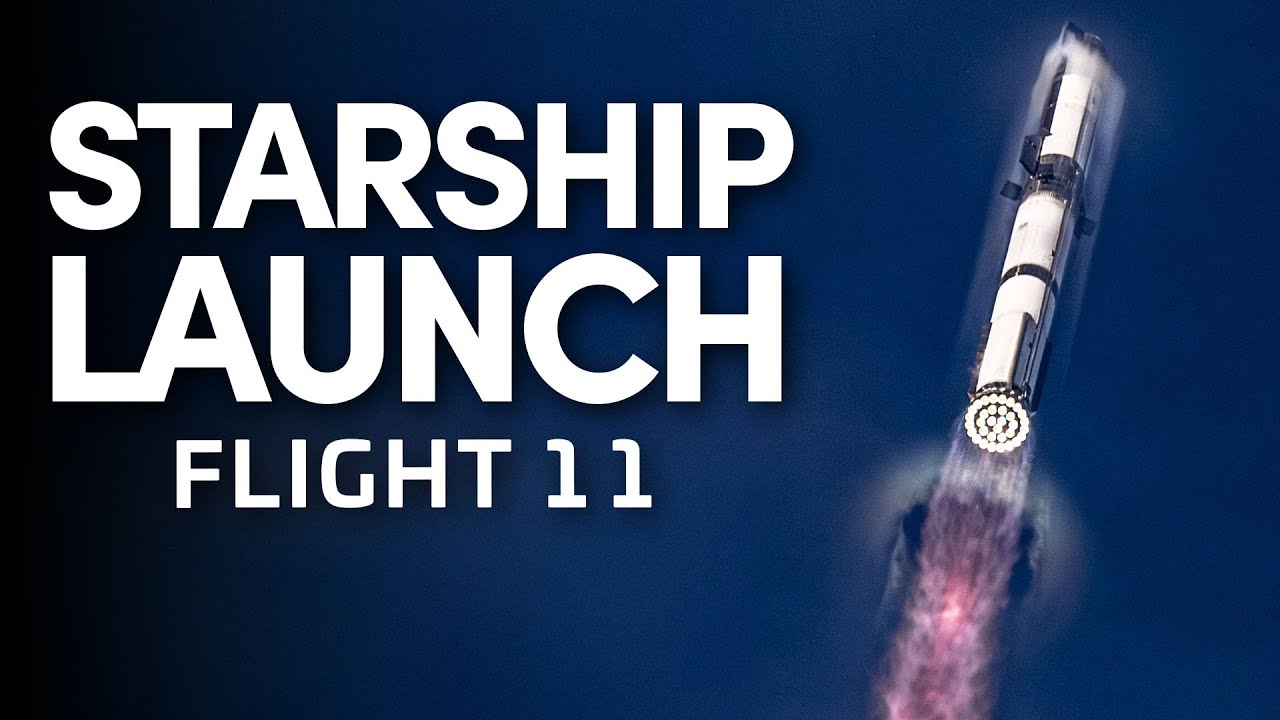 SpaceX Starship Flight 11 Launch: A New Era in Space Exploration