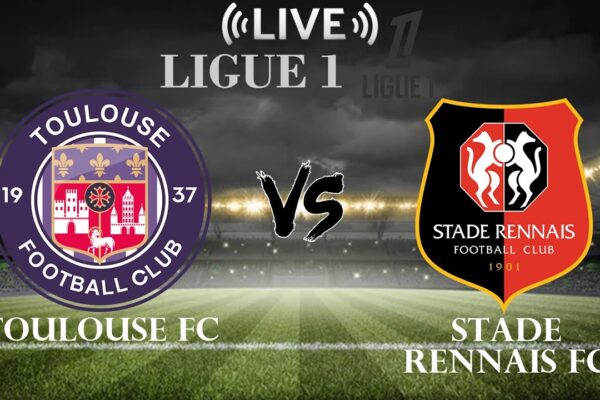 Toulouse vs Rennes: A Clash of Ligue 1 Rivals