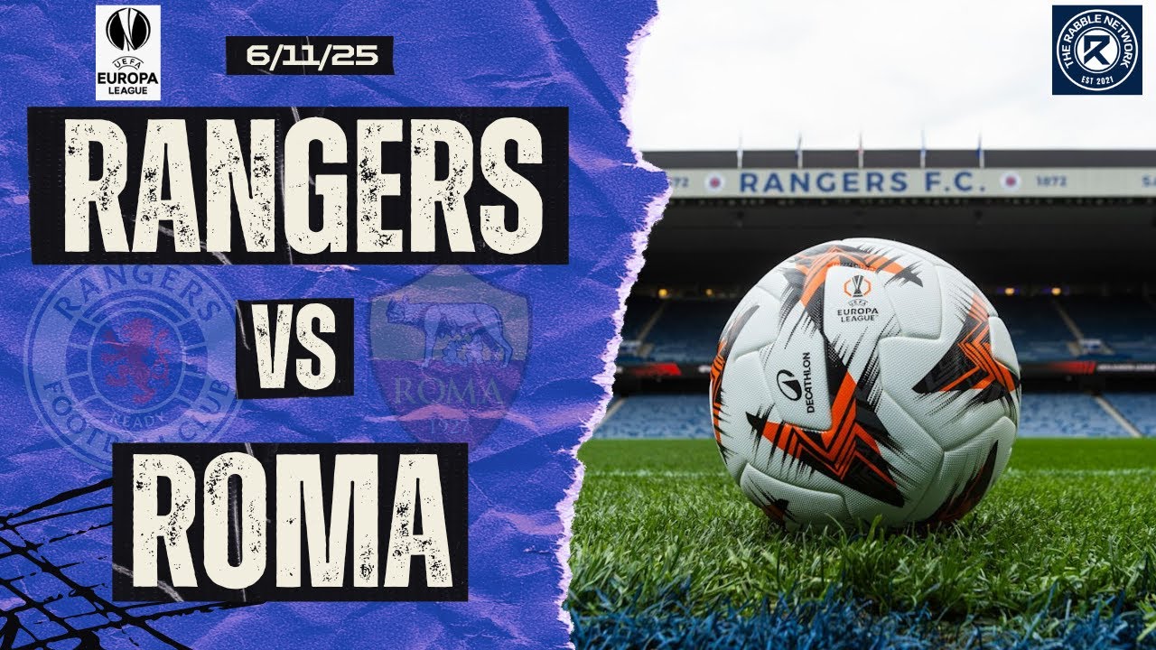 Rangers vs Roma: A Closer Look at the UEFA Clash