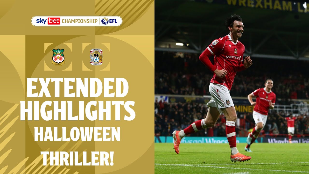 Wrexham vs Coventry: A Thrilling Encounter