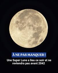 La Pleine Lune Super Lune : Un Événement Astronomique Éblouissant
